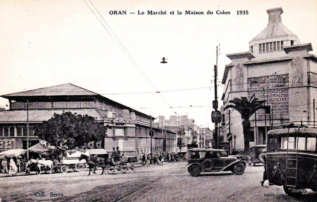 Oran - Place Karguentah - Marche et Maison du Colon - 1935.jpg